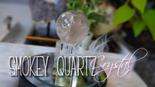 Load image into Gallery viewer, Smokey Quartz Crystal Sphere w/Stand

